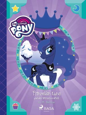cover image of My Little Pony--Prinzessin Luna und das Wintermondfest